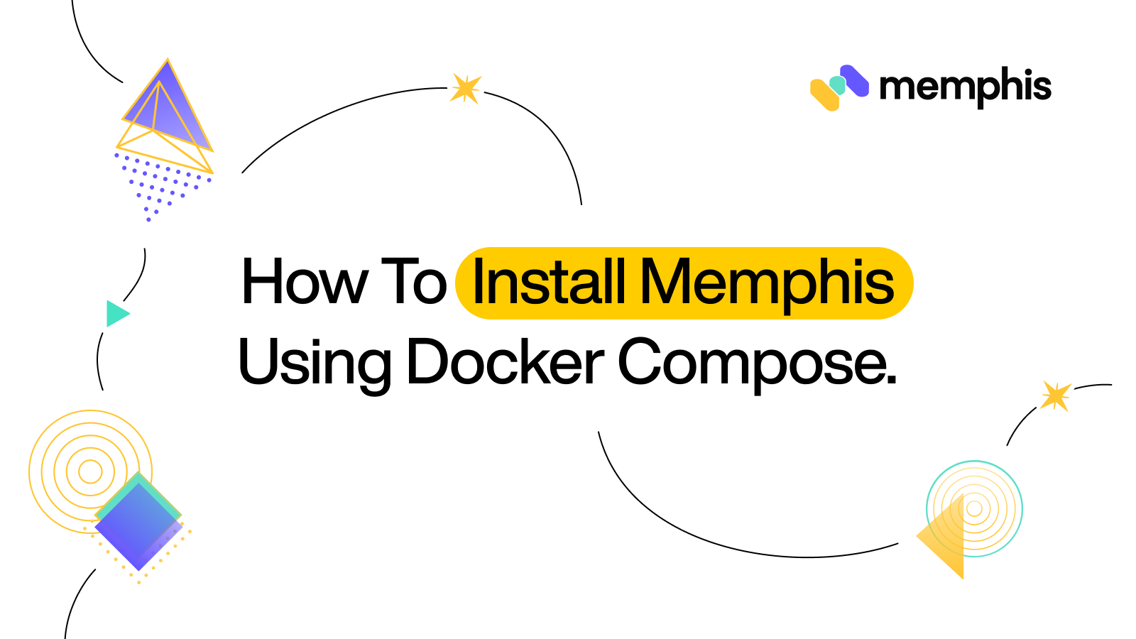 How to Install Memphis{dev} Using Docker Compose